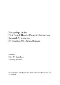 Proceedings of the First Danish Human-Computer Interaction Research Symposium 27. November 2001, Aarhus, Denmark  Edited by