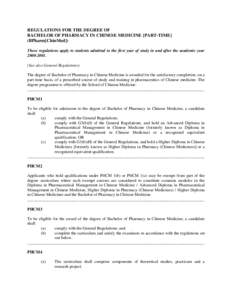 REGULATIONS FOR THE DEGREE OF  BACHELOR OF PHARMACY IN CHINESE MEDICINE [PART-TIME] (BPharm[ChinMed])