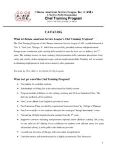 Chinese American Service League, Inc. (CASL) A Not-For-Profit Organization Chef Training Program 2141 S. Tan Court, Chicago, IL 60616