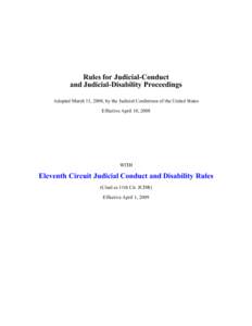 Rules for Judicial-Conduct and Judicial-Disability Proceedings Adopted March 11, 2008, by the Judicial Conference of the United States Effective April 10, 2008  WITH