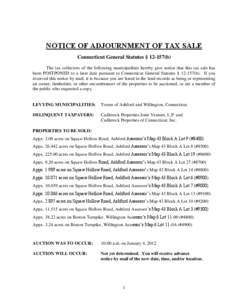 NOTICE OF ADJOURNMENT OF TAX SALE Connecticut General Statutes § [removed]b) The tax collectors of the following municipalities hereby give notice that this tax sale has been POSTPONED to a later date pursuant to Connecti