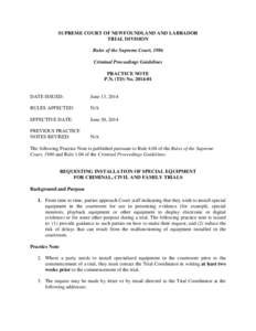 SUPREME COURT OF NEWFOUNDLAND AND LABRADOR TRIAL DIVISION Rules of the Supreme Court, 1986 Criminal Proceedings Guidelines PRACTICE NOTE P.N. (TD) No[removed]