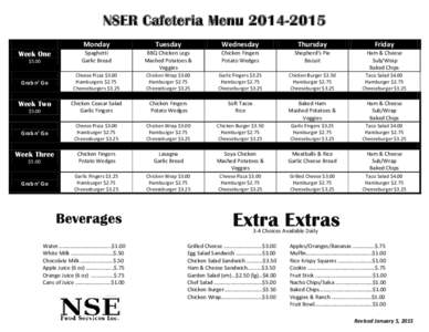 NSER Cafeteria Menu[removed]Week One $5.00 Grab n’ Go