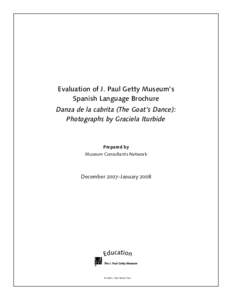 Evaluation of J. Paul Getty Museum’s Spanish Language Brochure Danza de la cabrita (The Goat’s Dance): Photographs by Graciela Iturbide  Prepared by