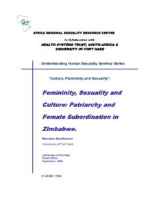 Femininity, Sexuality and Culture: Patriarchy and Female Subordination in Zimbabwe