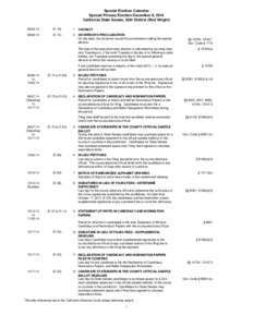 Special Election Calendar Special Primary Election December 9, 2014 California State Senate, 35th District (Rod Wright[removed]E-78)
