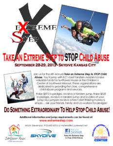 Join us for the 4th Annual Take an Extreme Step to STOP Child Abuse. You’ll jump with KC’s best tandem masters to raise valuable funds for Sunflower House or the Children’s Center of Southwest Missouri. These organ