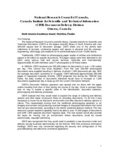 National Research Council of Canada, Canada Institute for Scientific and Technical Information (CISTI) Document Delivery Division Ottawa, Canada North America Excellence Award: Workflow, Finalist The Challenge