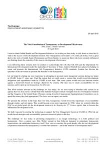The Chairman DEVELOPMENT ASSISTANCE COMMITTEE 25 April 2012 The Vital Contribution of Transparency to Development Effectiveness DAC Chair, J. Brian Atwood