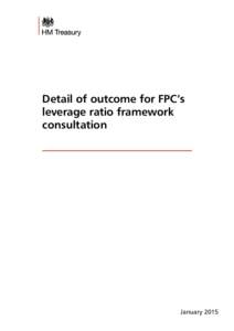 Detail of outcome for FPC’s leverage ratio framework consultation January 2015