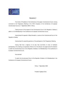 Resolution V  The Circle of Presidents of the Conference of European Constitutional Courts, having convened to the Preparatory Meeting of the XIVth Congress of the Conference of European Constitutional Courts on 7 Septem