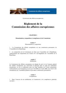 Commission des affaires européennes  Règlement de la Commission des affaires européennes CHAPITRE I Dénomination, composition et compétences de la Commission