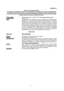 ANNEXURE G OFFICE OF THE CHIEF JUSTICE The President of the Republic of South Africa proclaimed, by Proclamation No 44 of 2010, the establishment of the Office of the Chief Justice (OCJ) as a national department on 3 Sep