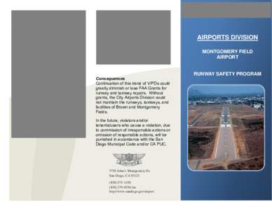 Runway incursion / Airport / Runway safety / Taxiway / Runway / Montgomery Field / Airport infrastructure / Aviation / Transport