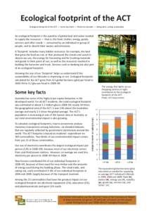 Ecological footprint of the ACT Ecological footprint of the ACT > Some key facts > Points to consider > Being alert, acting sustainably An ecological footprint is the quantity of global land and water needed to supply th