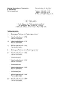 Landtag Mecklenburg-Vorpommern 6. Wahlperiode Petitionsausschuss Schwerin, den 05. Juni 2014 Telefon: [removed]