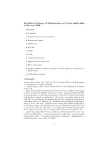 Activities in History of Mathematics in Utrecht and Leiden in the year 2009 Contents: • Personnel • National and International Service • Honors and Awards
