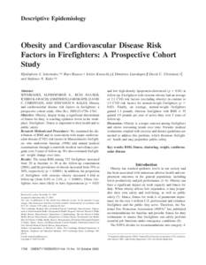 Descriptive Epidemiology  Obesity and Cardiovascular Disease Risk Factors in Firefighters: A Prospective Cohort Study Elpidoforos S. Soteriades,*† Russ Hauser,† Ichiro Kawachi,‡§ Dimitrios Liarokapis,¶ David C. C