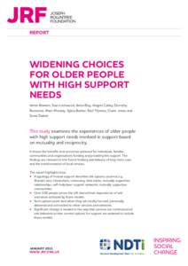 REPORT  WIDENING CHOICES FOR OLDER PEOPLE WITH HIGH SUPPORT NEEDS