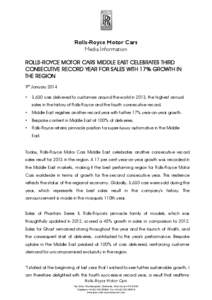 Rolls-Royce Motor Cars Media Information ROLLS-ROYCE MOTOR CARS MIDDLE EAST CELEBRATES THIRD CONSECUTIVE RECORD YEAR FOR SALES WITH 17% GROWTH IN THE REGION 9th January 2014