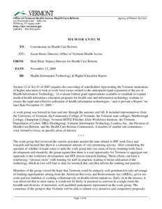 Office of Vermont Health Access, Health Care Reform 312 Hurricane Lane Suite 201 Williston, VT[removed]http://hcr.vermont.gov [phone[removed]