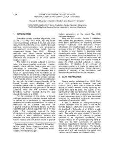 Tornado / May 2003 tornado outbreak sequence / Super Outbreak / Tornado outbreak / Thomas P. Grazulis / May 2004 tornado outbreak sequence / Tornado records / Tornadoes in the United States / Meteorology / Atmospheric sciences