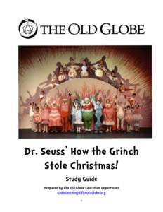 Grinch / Broadway musicals / How the Grinch Stole Christmas! / How the Grinch Stole Christmas / Musical theatre / Stage / Dr. Seuss / Film / Theatre