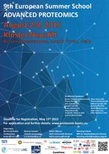 9th European Summer School ADVANCED PROTEOMICS August 2-8, 2015 Kloster Neustift