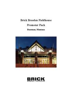 Brick Breeden Fieldhouse Promoter Pack Bozeman, Montana Directions/Parking Physical Address