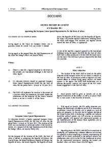 European Union Special Representative / European External Action Service / Common Foreign and Security Policy / High Representative of the Union for Foreign Affairs and Security Policy / African Union / Intergovernmental Authority on Development / Political and Security Committee / Somalia / Politics of the European Union / International relations / European Union