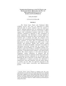 INFORMATION OVERLOAD AT THE U.S. PATENT AND TRADEMARK OFFICE: REFRAMING THE DUTY OF DISCLOSURE IN PATENT LAW AS A SEARCH AND FILTER PROBLEM Jeffrey M. Kuhn 13 YALE J.L. & TECH. 90