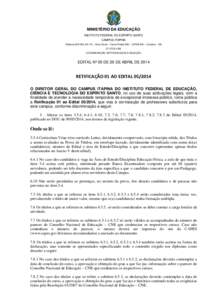 MINISTÉRIO DA EDUCAÇÃO INSTITUTO FEDERAL DO ESPÍRITO SANTO CAMPUS ITAPINA Rodovia BR-259, Km 70 – Zona Rural – Caixa Postal 256 – [removed] – Colatina – ES[removed]COORDENAÇÃO DE PROCESSOS E SELEÇÃ