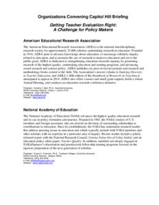 Organizations Convening Capitol Hill Briefing Getting Teacher Evaluation Right: A Challenge for Policy Makers American Educational Research Association The American Educational Research Association (AERA) is the national