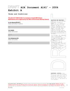 This AIA A141 2004 Exhibit A is revised to include 2006 Arizona Modifications and is approved by the Office of the Arizona Attorney General