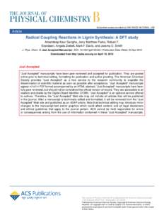 Subscriber access provided by OAK RIDGE NATIONAL LAB  Article Radical Coupling Reactions in Lignin Synthesis: A DFT study Amandeep Kaur Sangha, Jerry Matthew Parks, Robert F.