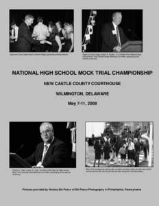 Supreme Court Justice Henry duPont Ridgely presenting finalist awards  Superior Court Judge Joseph R. Slights, III, Co-Host of the National High School Mock Trial Championship Steering Committee, speaking at the awards c