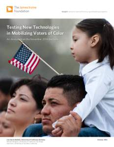 Insight: Lessons learned from our grantmaking programs  Testing New Technologies in Mobilizing Voters of Color An Analysis from the November 2014 Elections