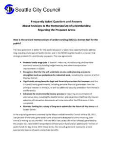 Seattle City Council Frequently Asked Questions and Answers About Revisions to the Memorandum of Understanding Regarding the Proposed Arena How is the revised memorandum of understanding (MOU) a better deal for the publi