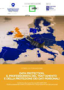 INTRODUZIONE Il nuovo Regolamento Europeosulla protezione dei dati introduce un’unica legislazione in tutti gli Stati Membri dell’UE e produrrà tutti i suoi effetti dal 25 maggioGli elementi di n