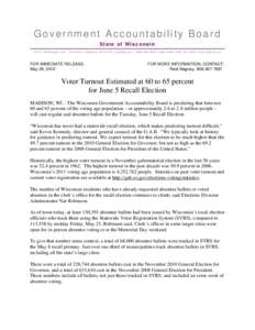 Government Accountability Board State of Wisconsin 212 E. W ashington Ave., Third Floor  Madison, W I 53703    (  Help Desk  http://gab.wi.gov FOR IMMEDIATE RELEASE: M