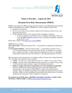 OFFICE OF THE GOVERNOR  Walter Sillers Building | 550 High Street, Suite 1000 | Jackson, Mississippi[removed]Notice to Provider – August 26, 2013 Payment Error Rate Measurement (PERM)