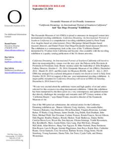 FOR IMMEDIATE RELEASE September 23, 2014 Oceanside Museum of Art Proudly Announces “California Dreaming: An International Portrait of Southern California” And “San Diego Dreaming” Exhibitions