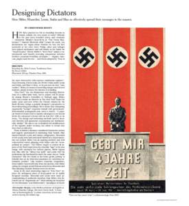 Designing Dictators How Hitler, Mussolini, Lenin, Stalin and Mao so effectively spread their messages to the masses. By CHRISTOPHER BENFEY H