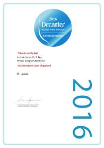 This is to certify that Le S du Sartre 2012 Red Pessac-Léognan, Bordeaux has been given a seal of approval 85