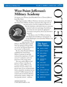 MONTICELLO NEWSLETTER  VOLUME 12, NUMBER 2; WINTER 2001 West Point: Jefferson’s Military Academy