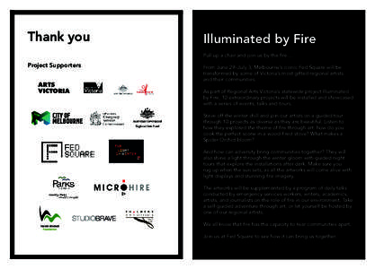 Thank you  Illuminated by Fire Pull up a chair and join us by the fire…  Project Supporters