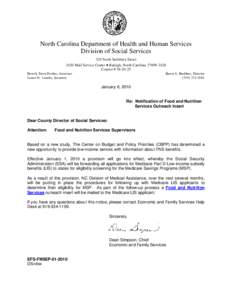 North Carolina Department of Health and Human Services Division of Social Services 325 North Salisbury Street 2420 Mail Service Center • Raleigh, North Carolina[removed]Courier # [removed]Beverly Eaves Perdue, Gover