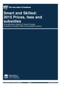 Smart and Skilled: 2015 Prices, fees and subsidies - All qualifications listed by Training Package