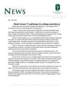    Nov. 26, 2013 Book traces 11 pathways to college presidency David Leon was conducting a leadership conference in Los Angeles when it