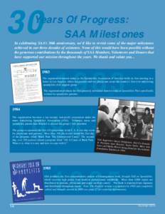 30  Years Of Progress: SAA Milestones  In celebrating SAA’s 30th anniversary, we’d like to revisit some of the major milestones